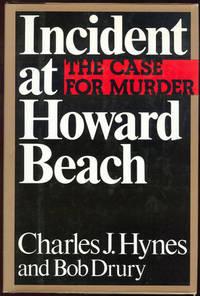INCIDENT AT HOWARD BEACH The Case for Murder