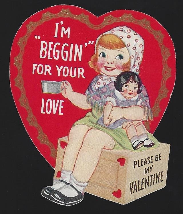 VINTAGE VALENTINE WITH LITTLE GIRL BEGGIN FOR LOVE