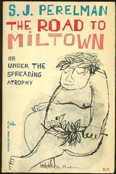 ROAD TO MILTOWN OR UNDER THE SPREADING ATROPHY