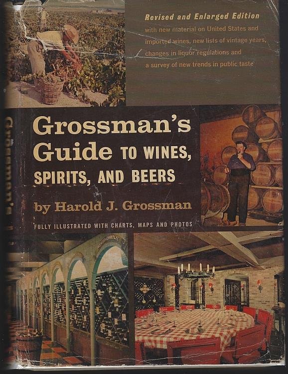 GROSSMAN'S GUIDE TO WINES, SPIRITS AND BEERS