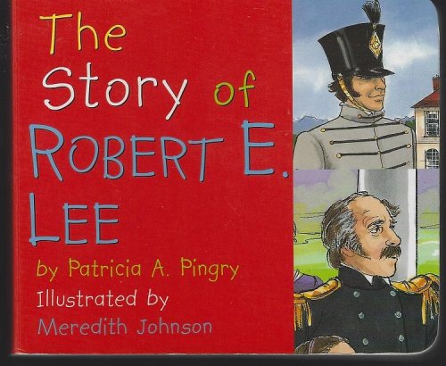 STORY OF ROBERT E. LEE
