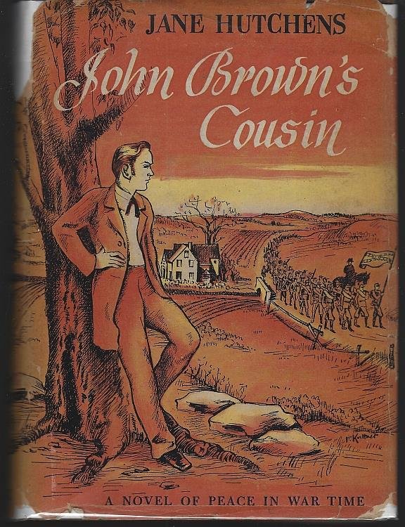 JOHN BROWN'S COUSIN A Novel of Peace in War Time