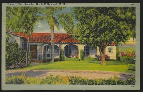 HOME OF DON AMECHE, HOLLYWOOD, CALIFORNIA