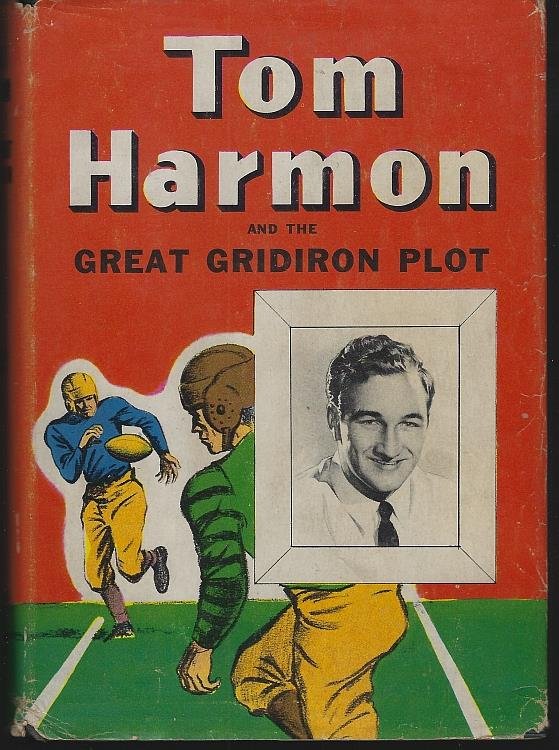 TOM HARMON AND THE GREAT GRIDIRON PLOT
