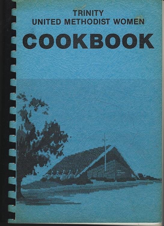 TRINITY UNITED METHODIST WOMEN COOKBOOK