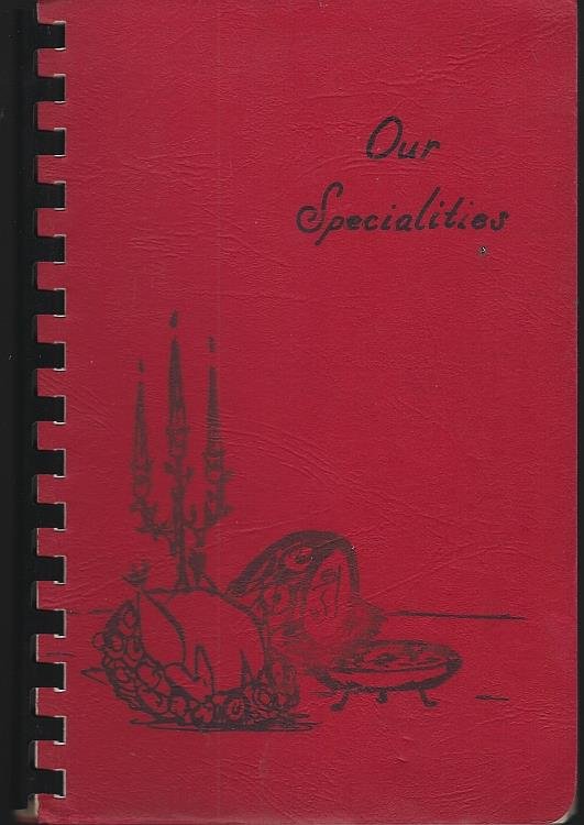 OUR SPECIALTIES Cook Book by Members of Wrights Mill Road, P. T. A.