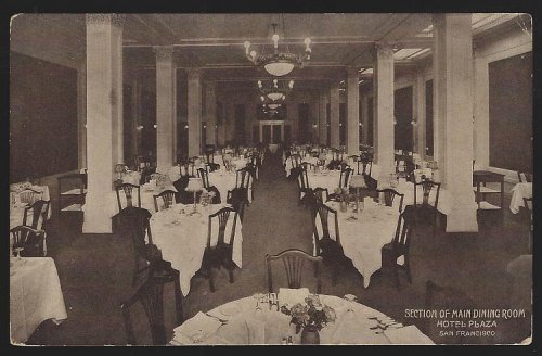 MAIN DINING ROOM, HOTEL PLAZA, SAN FRANCISCO, CALIFORNIA