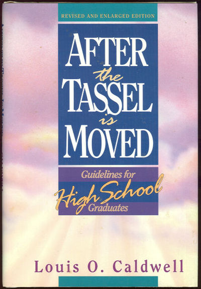 AFTER THE TASSEL IS MOVED Guidelines for High School Graduates