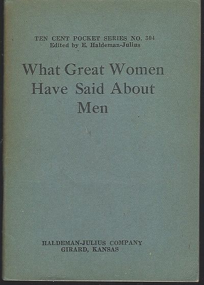 WHAT GREAT MEN HAVE SAID ABOUT WOMEN
