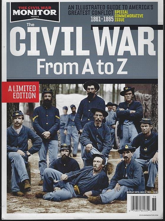 CIVIL WAR A TO Z An Illustrated Guide to America's Greatest Conflict 1861-1865