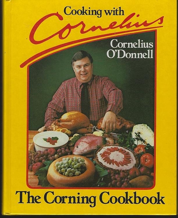 COOKING WITH CORNELIUS The Corning Cookbook
