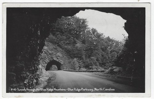 REAL PHOTO POSTCARD OF TUNNELS THROUGH THE BLUE RIDGE MOUNTAINS, BLUE RIDGE PARKWAY, NORTH CAROLINA