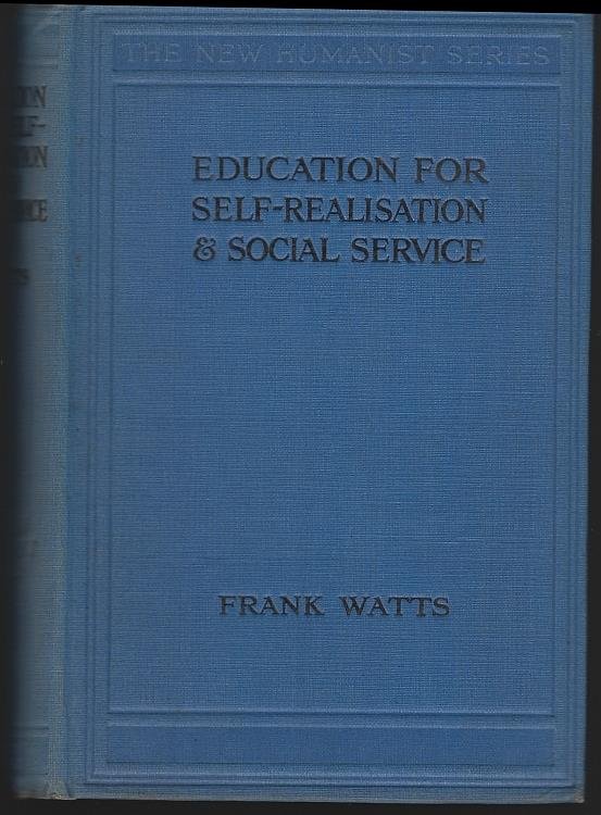 EDUCATION FOR SELF-REALISATION AND SOCIAL SERVICE