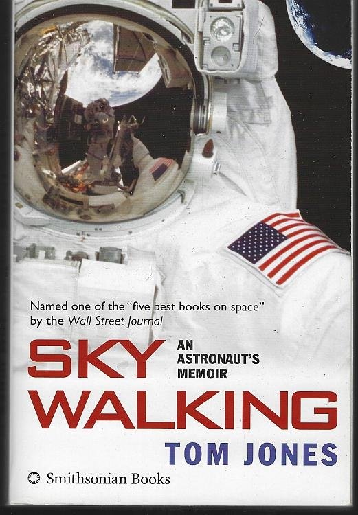 SKY WALKING An Astronaut's Memoir