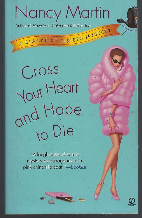 CROSS YOUR HEART AND HOPE TO DIE