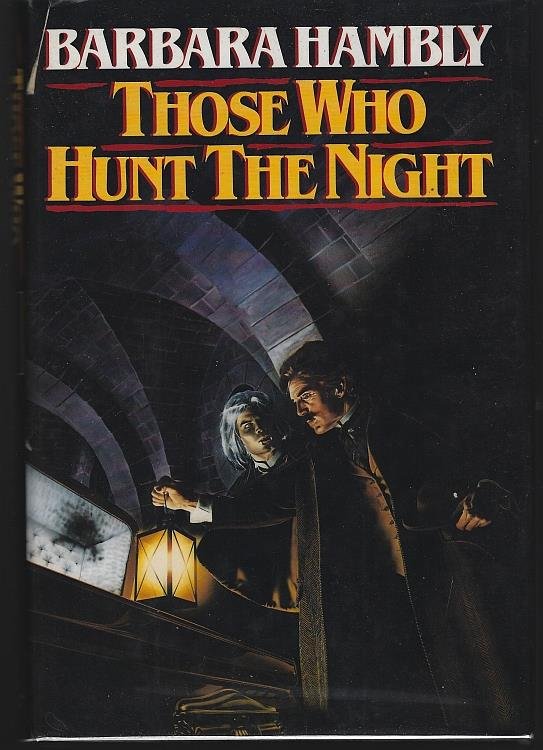THOSE WHO HUNT THE NIGHT