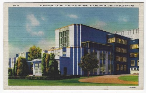 ADMINISTRATION BUILDING AS SEEN FROM LAKE MICHIGAN, CHICAGO'S WORLD FAIR
