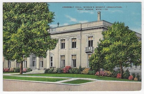ASSEMBLY HALL, WOMAN'S BENEFIT ASSOCIATION, PORT HURON, MICHIGAN