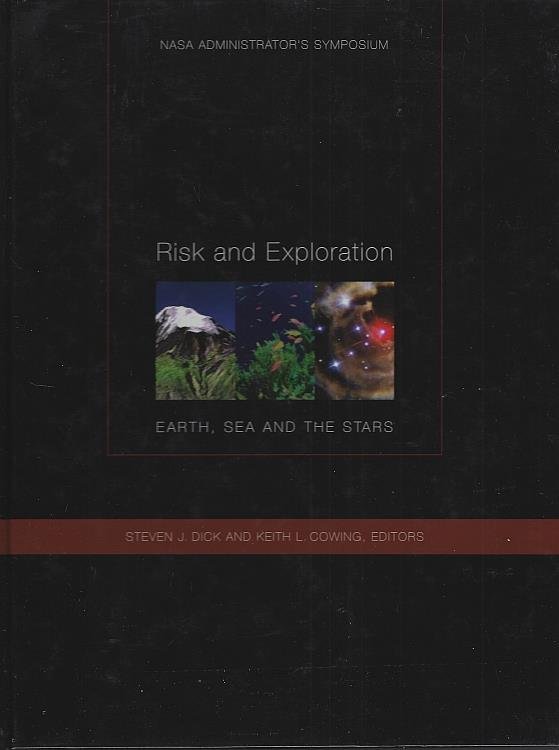 RISK AND EXPLORATION Earth, Sea, and the Stars