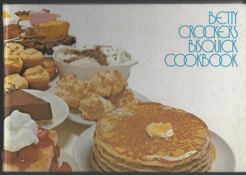 BETTY CROCKER'S BISQUICK COOKBOOK Seven Mini Cookbooks in One with Step by Step Recipes