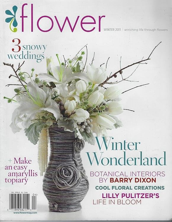 FLOWER MAGAZINE WINTER 2011 Enriching Life through Flowers
