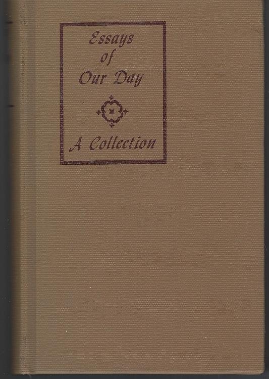 ESSAYS OF OUR DAY