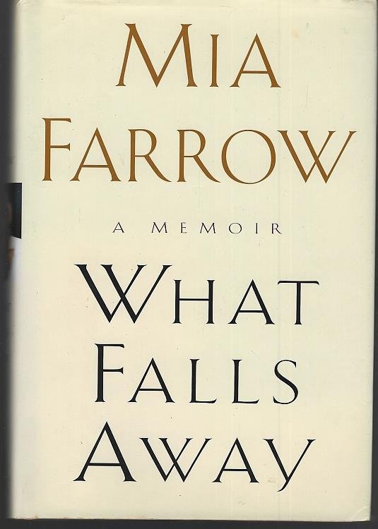 WHAT FALLS AWAY A Memoir