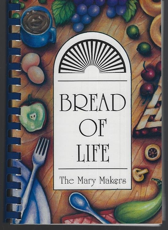 BREAD OF LIFE St. Mary's Catholic Church, Savannah, Tennessee