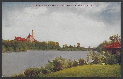 GERMAN BUILDING AND LAGOON, JACKSON PARK, CHICAGO, ILLINOIS