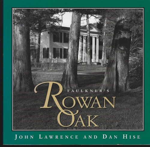 FAULKNER'S ROWAN OAK