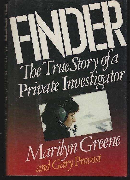 FINDER The True Story of a Private Investigator