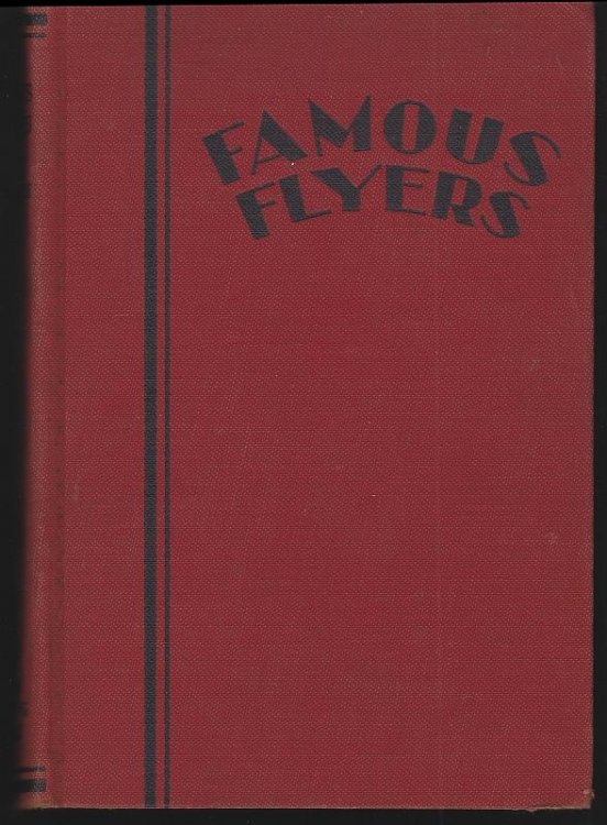 FAMOUS FLYERS AND THEIR FAMOUS FLIGHTS