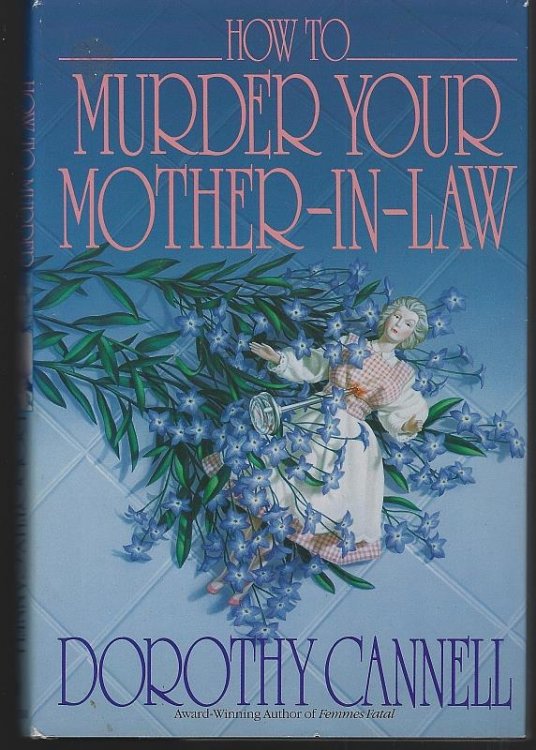 HOW TO MURDER YOUR MOTHER-IN-LAW