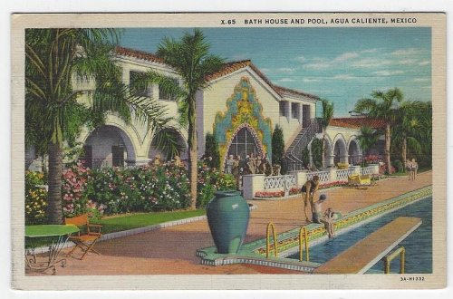 BATH HOUSE AND POOL, AGUA CALIENTE, MEXICO