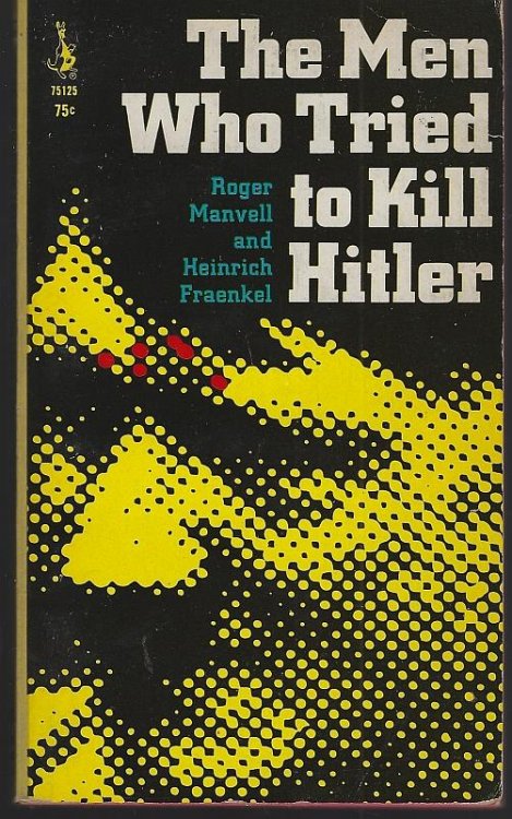 MEN WHO TRIED TO KILL HITLER