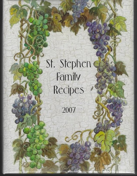 ST. STEPHEN FAMILY RECIPES A Collection of Recipes by Women in God's Service