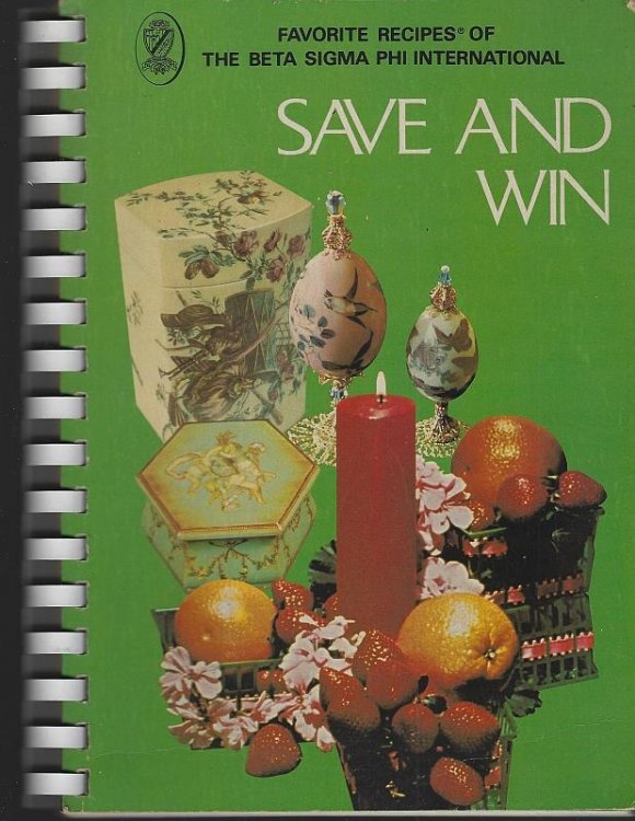 SAVE AND WIN Favorite Recipes from Beta Sigma Phi International