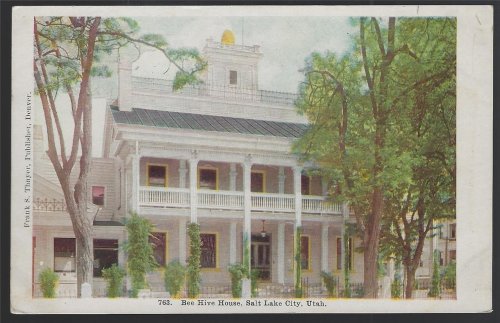 BEE HIVE HOUSE, SALT LAKE CITY, UTAH