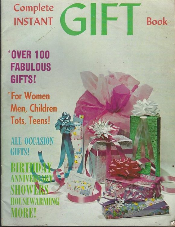 COMPLETE INSTANT GIFT BOOK Over 100 Fabulous Gifts