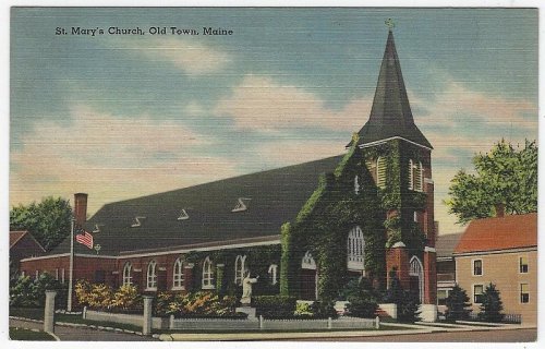 ST. MARY'S CHURCH, OLD TOWN, MAINE