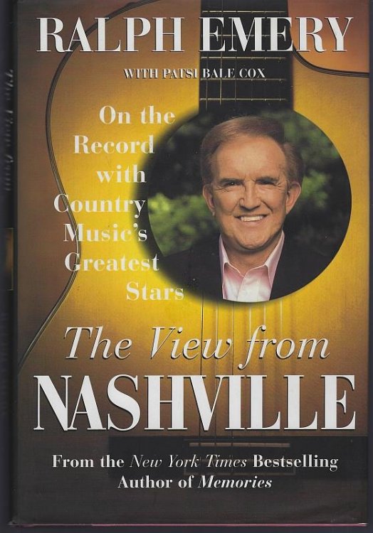 VIEW FROM NASHVILLE On the Record with Country Music's Greatest Stars
