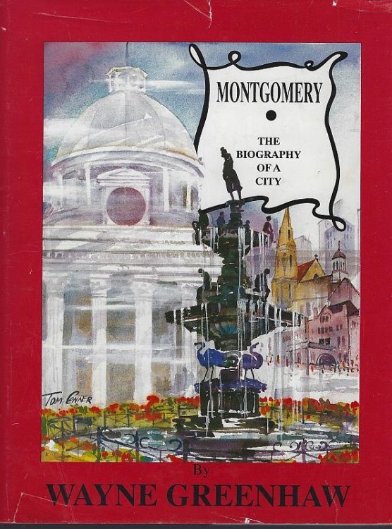 MONTGOMERY The Biography of a City