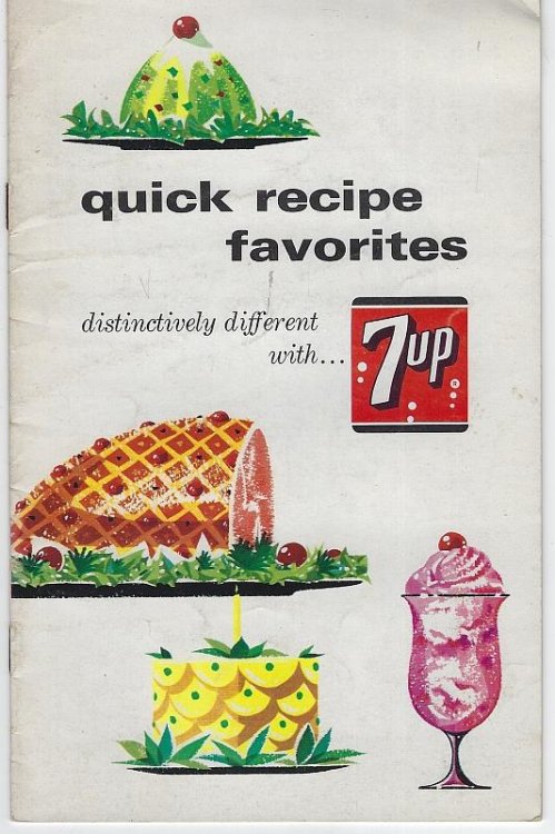 QUICK RECIPE FAVORITES DISTINCTIVELY DIFFERENT WITH 7-UP Recipes and Information on the World's Most Popular, Natural Flavor