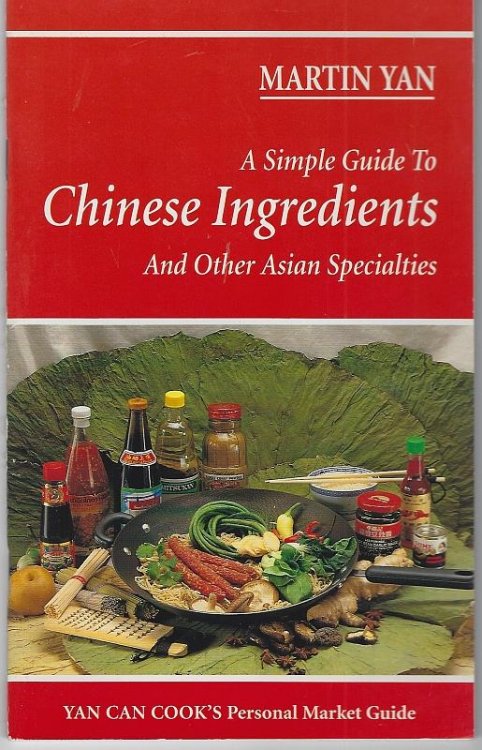 SIMPLE GUIDE TO CHINESE INGREDIENTS AND OTHER ASIAN SPECIALTIES