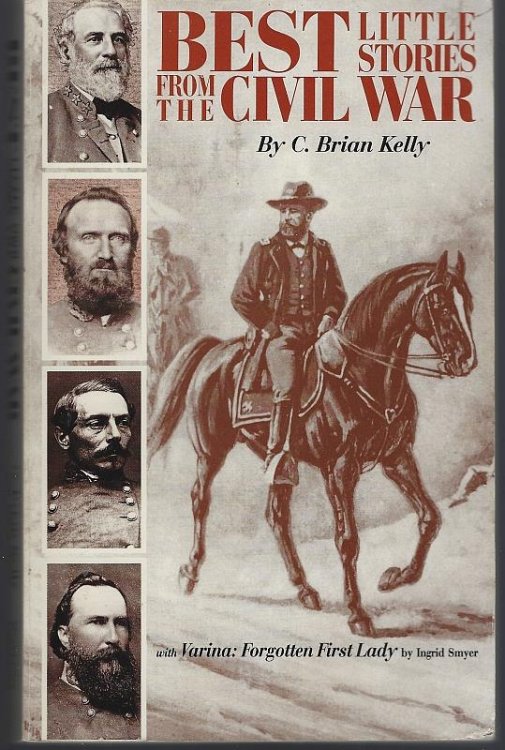 BEST LITTLE STORIES FROM THE CIVIL WAR With Varina: Forgotten First Lady