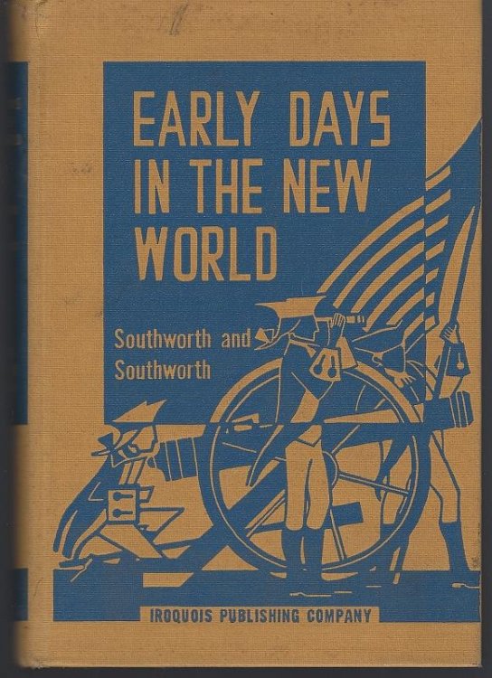 EARLY DAYS IN THE NEW WORLD