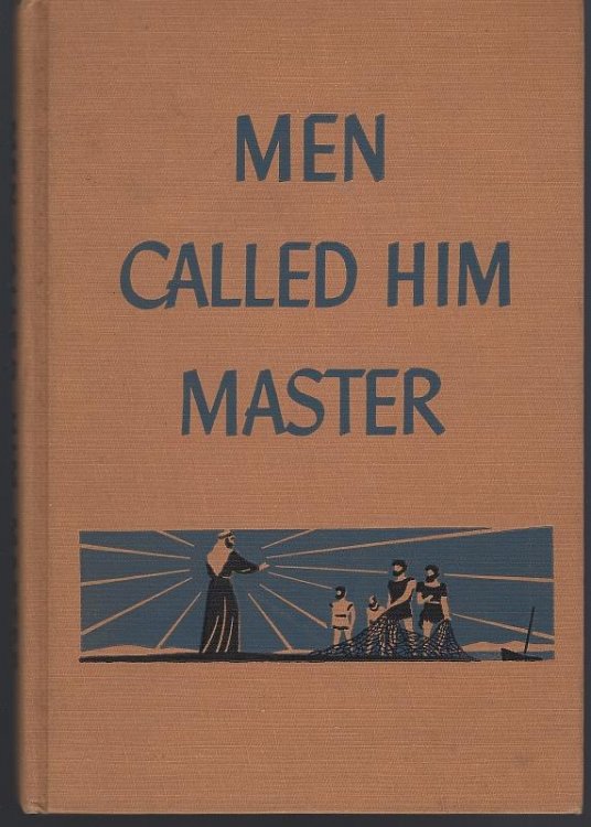 MEN CALLED HIM MASTER