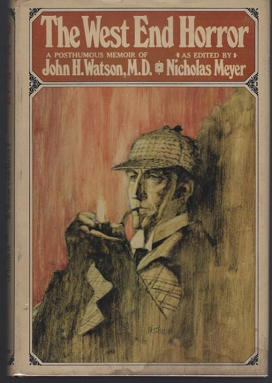 WEST END HORROR A Posthumous Memoir of John H. Watson, M. D.