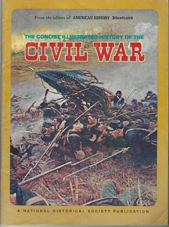 CONCISE ILLUSTRATED HISTORY OF THE CIVIL WAR