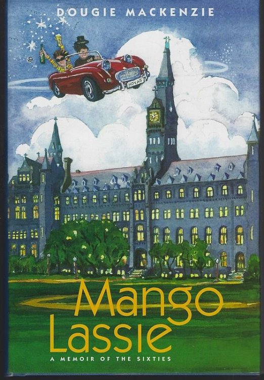 MANGO LASSIE A Memoir of the Sixties